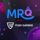 push-gaming-strengthens-uk-presence-with-mrq-deal