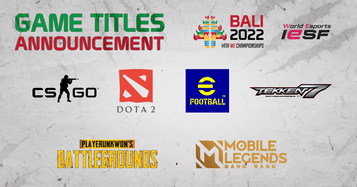 iesf-reveals-six-game-titles-for-2022-world-esports-championships