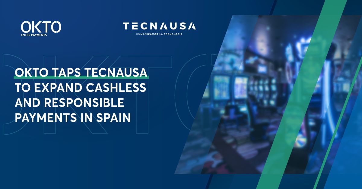 okto-taps-tecnausa-to-expand-cashless-and-responsible-payments-in-spain
