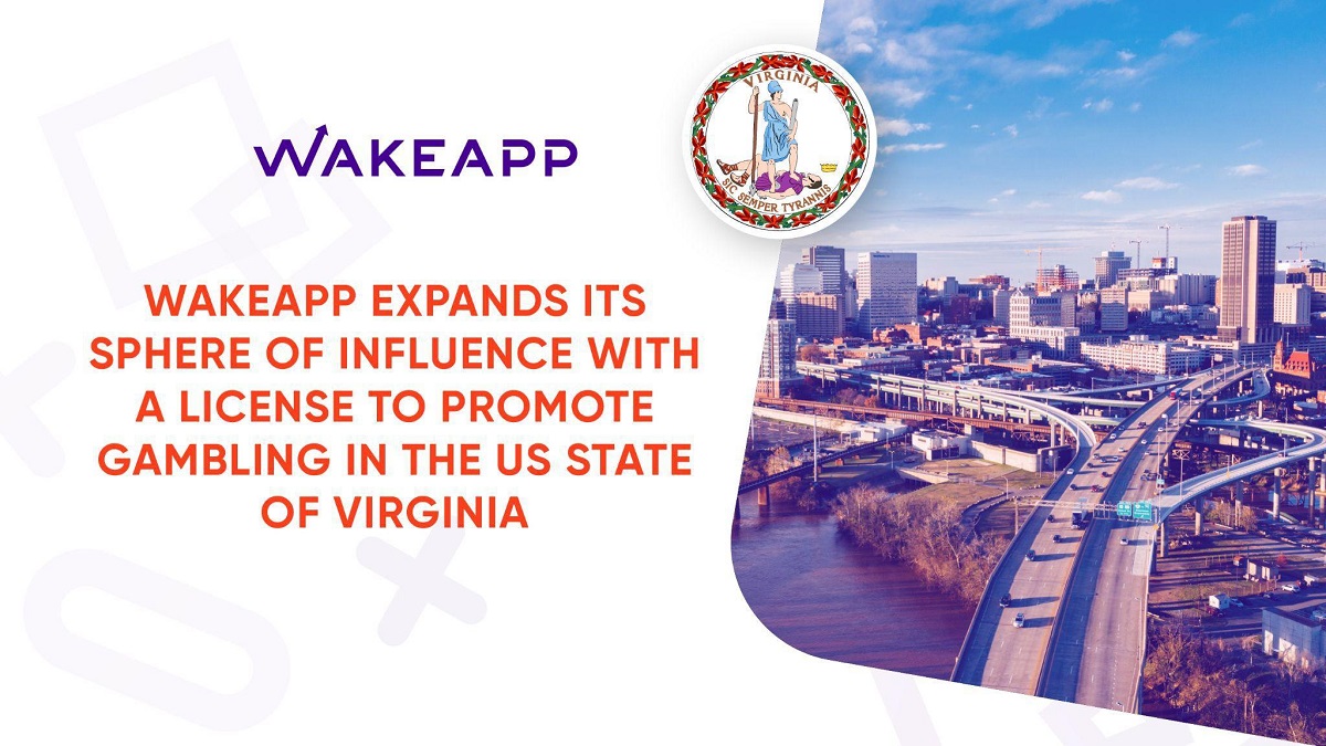 wakeapp-expands-its-sphere-of-influence-with-a-license-to-promote-gambling-in-the-us-state-of-virginia