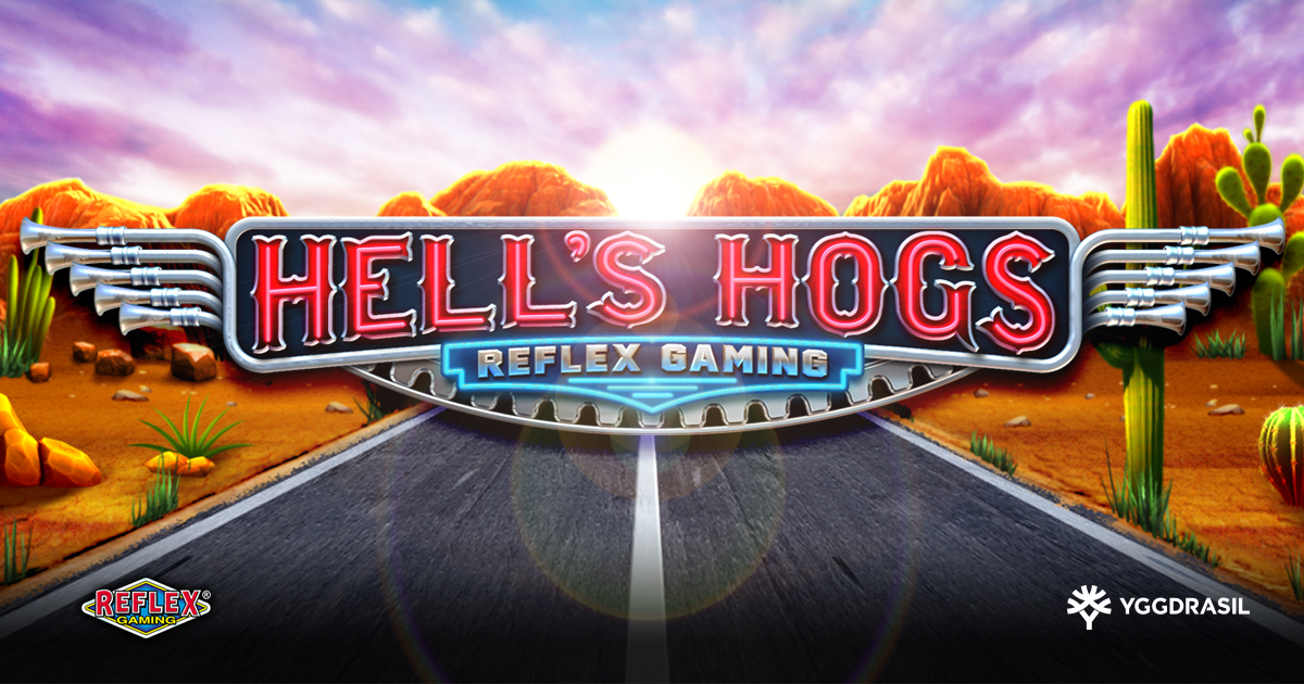 take-a-ride-on-the-wild-side-in-reflex-gaming-release-hell’s-hogs-via-yggdrasil