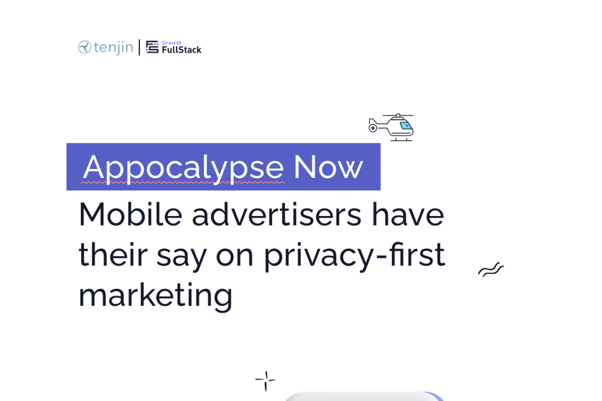 appocalypse-now:-mobile-advertisers-have-their-say-on-privacy-first-marketing