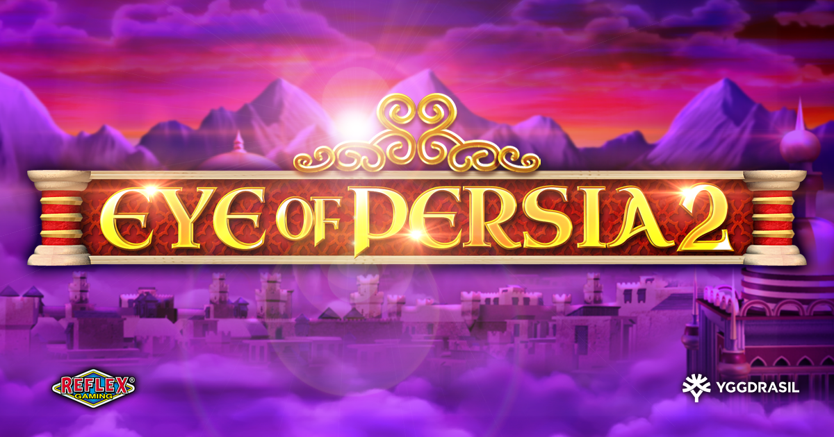 yggdrasil-and-reflex-gaming-unlock-mythical-riches-in-eye-of-persia-2