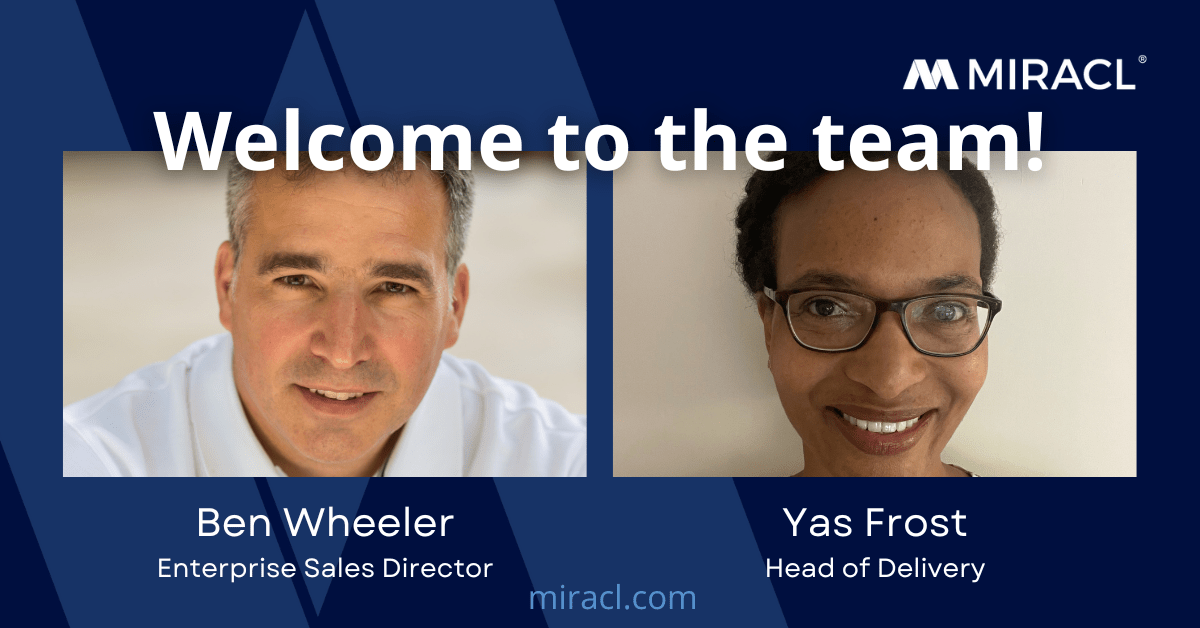 miracl-announces-team-expansion-as-yasmeen-frost-joins-as-head-of-delivery-and-ben-wheeler-revealed-as-enterprise-sales-director