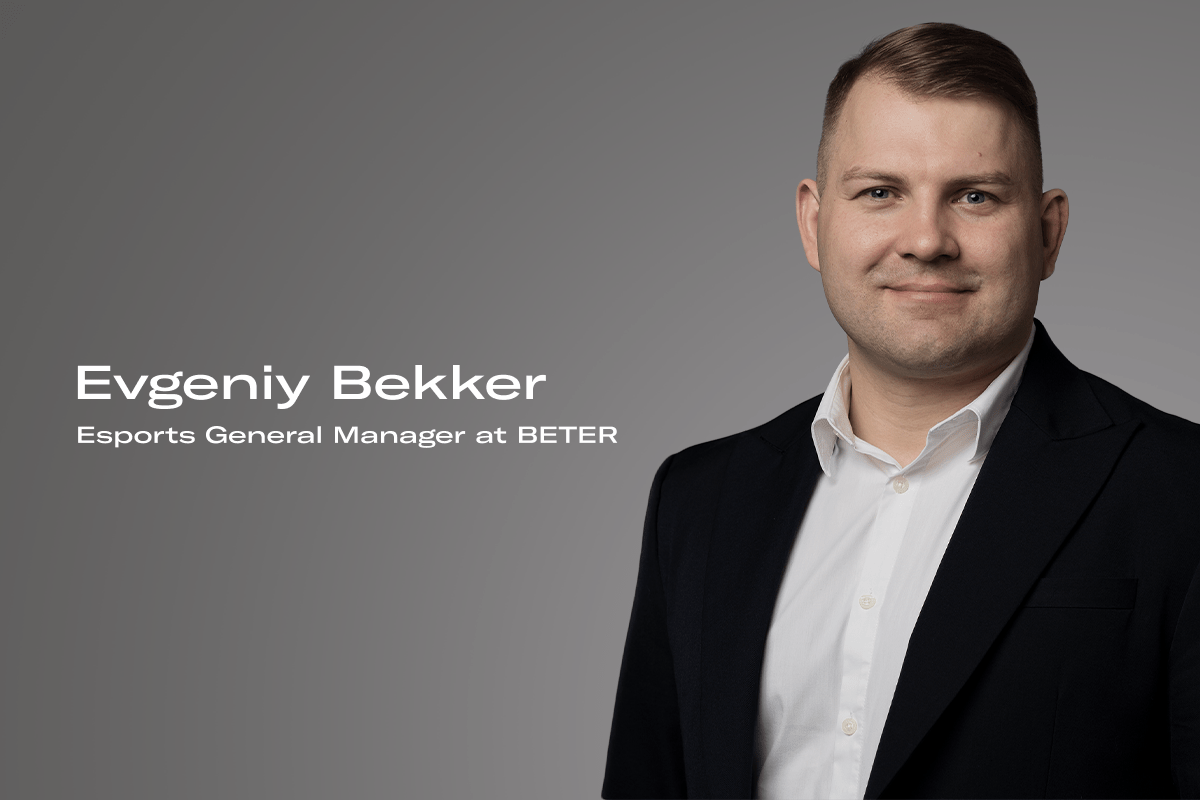 beter-appoints-evgeniy-bekker-as-esports-general-manager