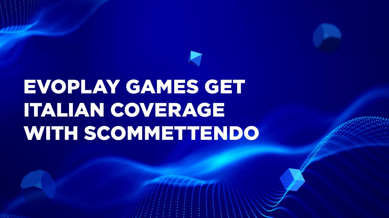 evoplay-top-online-slots-provider-nets-latest-italy-win-with-scommettendo