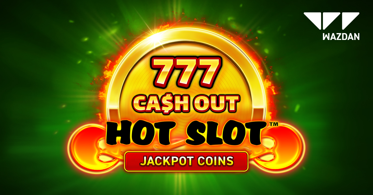 wazdan-delivers-a-fresh-new-feature-in-the-latest-addition-to-the-retro-series-–-hot-slot:-777-cash-out