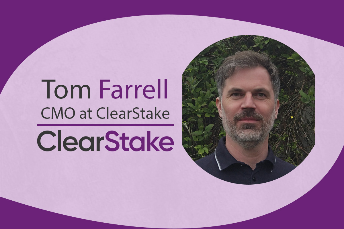 special-interview:-a-conversation-with-tom-farrell,-cmo-of-clearstake