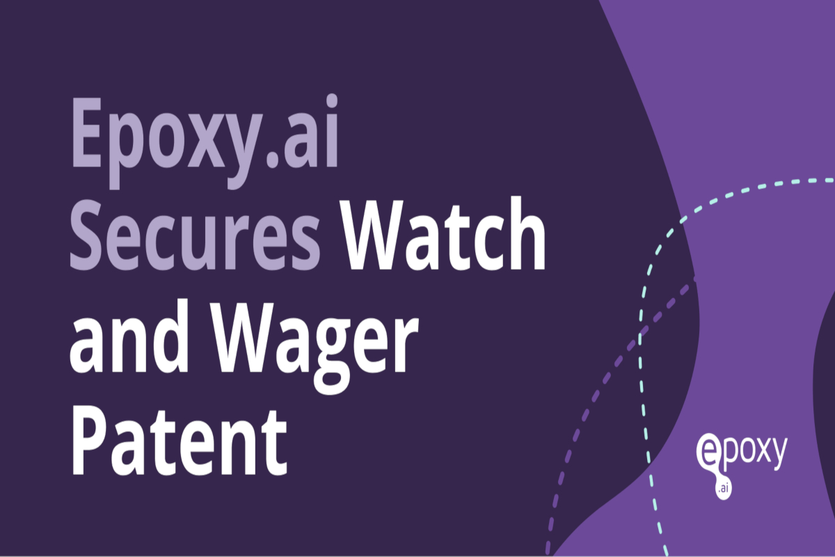 epoxy.ai-receives-broad-patent-for-watch-and-wager-as-opportunities-boom