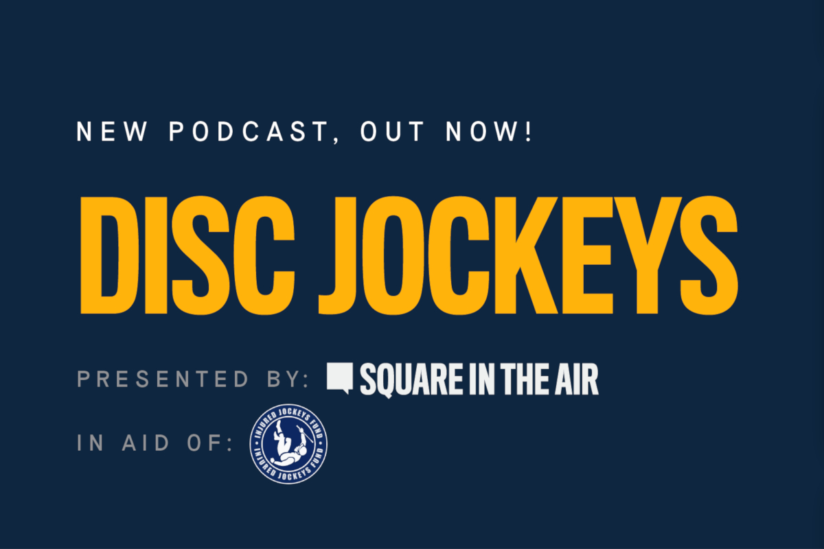 square-in-the-air-launches-disc-jockeys-podcast-with-proceeds-to-go-to injured-jockeys-fund