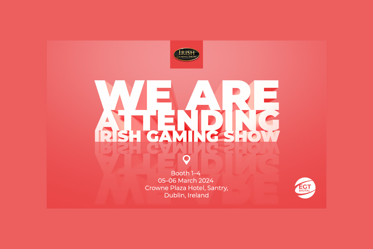 egt-digital-to-demonstrate-its-latest-igaming-solutions-at-irish-gaming-show-2024