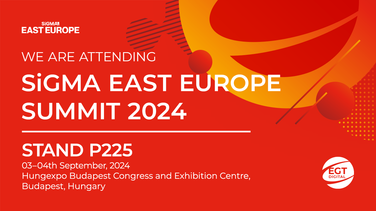 egt-digital-is-ready-for-its-first-participation-in-sigma-east-europe-2024